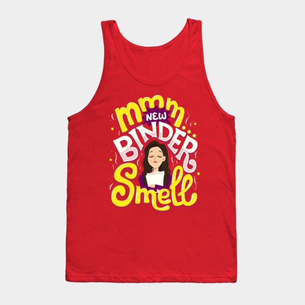 New Binder Smell Tank Top by risarodil